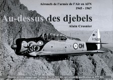 Au-dessus des djebels - 1945-1967