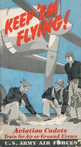 Keep'm Flying - U.S Army Air Force.