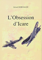G&eacute;rard D'Orvall&eacute;e - L'Obsession d'Icare.