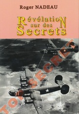 R&eacute;v&eacute;lation sur des Secrets - Roger Nadeau