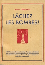 L&acirc;chez les Bombes - John Steinbeck.