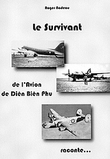 Roger Nadeau - Le survivant de l'avion de Dien-Bien-Phu