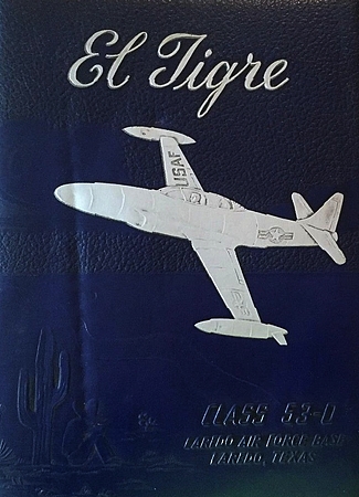 EL TIGRE - LAREDO AIR FORCE BASE (TEXAS) - CLASS 53-E.
